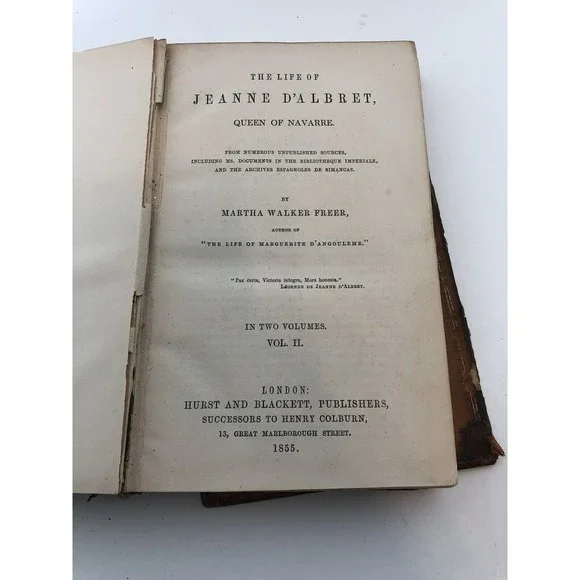 The Life Of Jeanne D’Albret, Queen Of Navarre, First Edition, By Martha Freer V2 - Picture 2 of 6